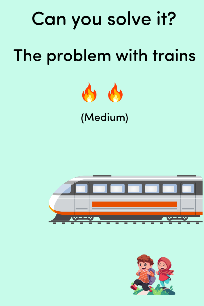 The Problem with Trains